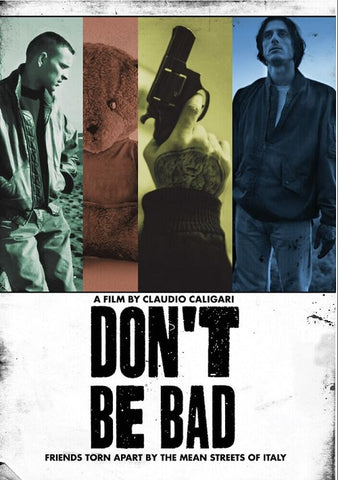 Don't Be Bad (Luca Marinelli Alessandro Borghi Silvia D’Amico) Dont New DVD