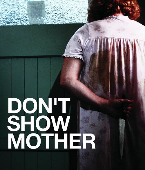 Dont Show Mother (Scott Whitecross Gwenda Bright) New Blu-ray