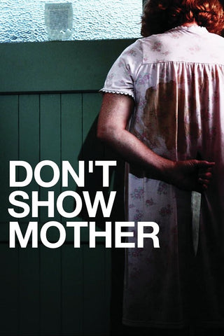 Dont Show Mother (Scott Whitecross Gwenda Bright) New DVD