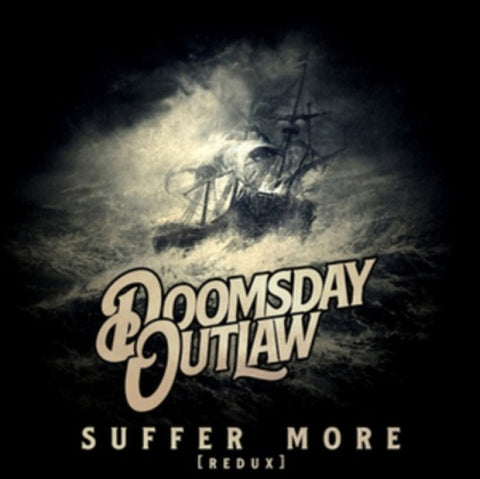 Doomsday Outlaw Suffer More New CD
