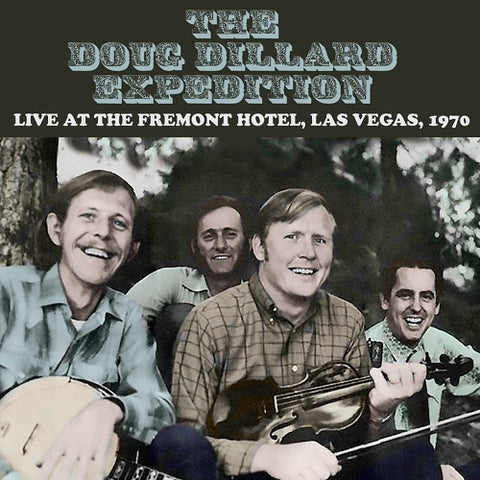 Doug Dillard Expedition Live at the Hotel Fremont Las Vegas September 1970 CD