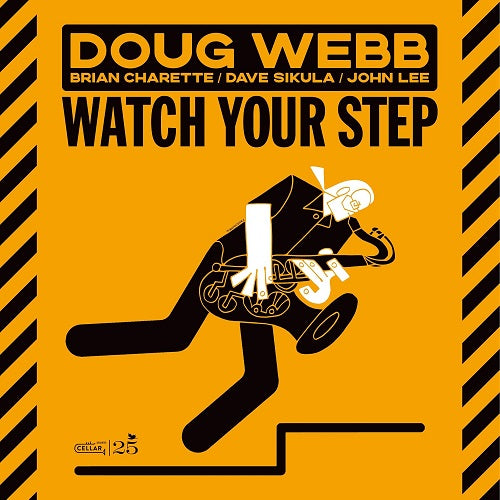 Doug Webb Watch Your Step New CD Presale