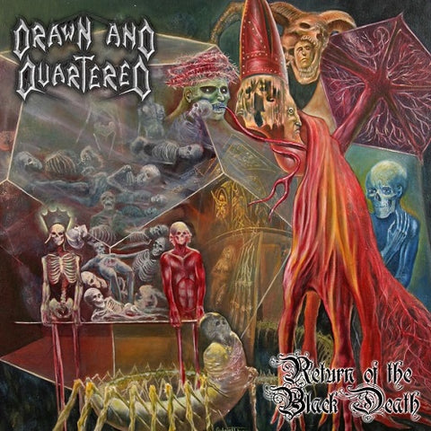 Drawn & Quartered Return of the Black Death And New CD