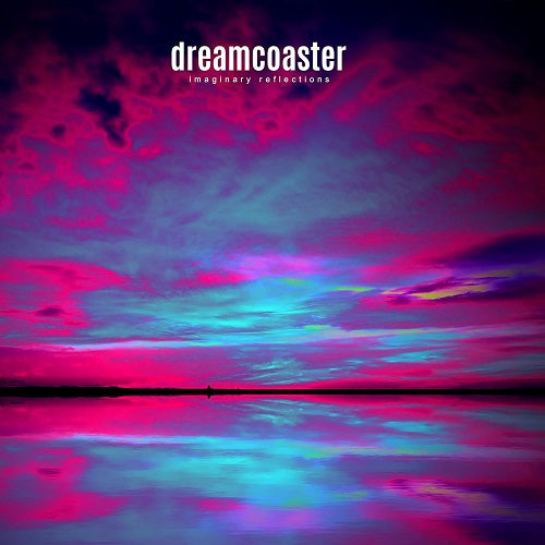 Dreamcoaster Imaginary Reflections New CD Presale