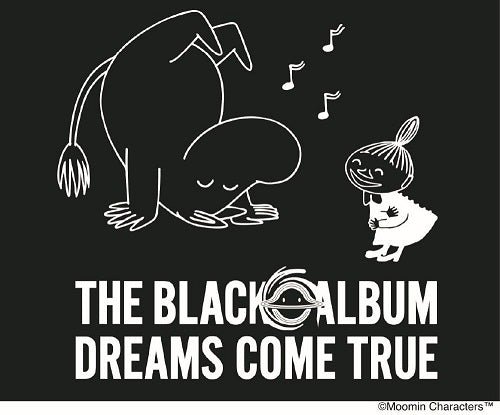 Dreams Come True The Black Album Moomin Special Collaboration New CD Presale