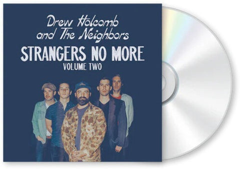Drew Holcomb & the Neighbors Strangers No More Volume 2 Vol Two And New CD