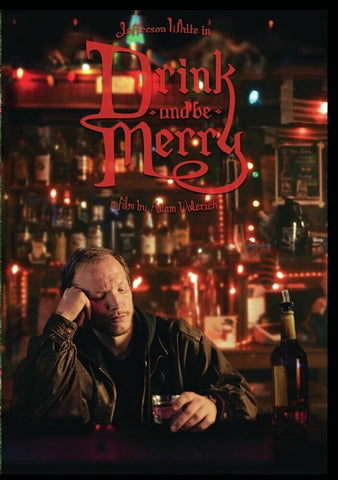 Drink And Be Merry (Jefferson White Sophie Zucker) & New DVD Presale
