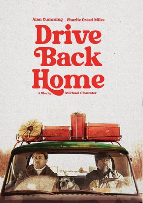 Drive Back Home (Alan Cumming Charlie Creed-Miles) New DVD Presale