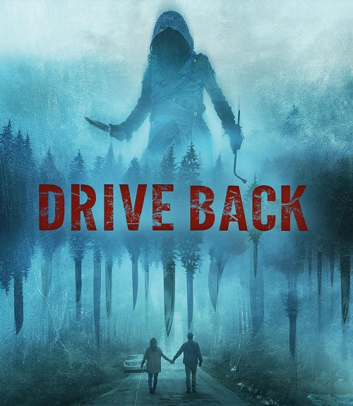 Drive Back (Zack Gold Whit Kunschik Travis Cluff) New Blu-ray Presale
