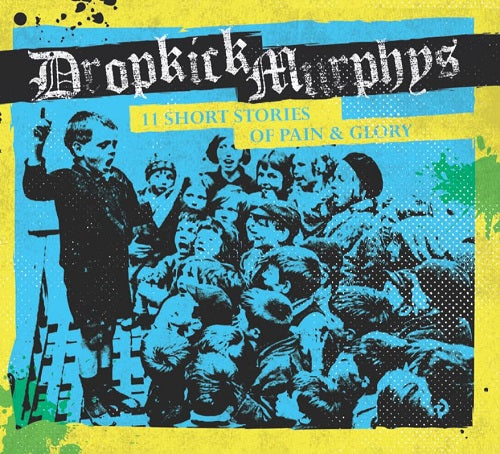 Dropkick Murphys 11 Short Stories of Pain & Glory Eleven New CD Presale