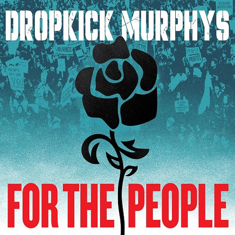 Dropkick Murphys For the People New CD Presale