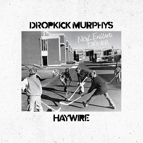 DROPKICK MURPHYS HAYWIRE 617 New England Forever New CD Presale