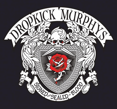 Dropkick Murphys SIGNED and SEALED in BLOOD & New CD Presale