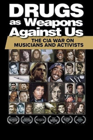 Drugs As Weapons Against Us The Cia War On Musicians And Activists New DVD