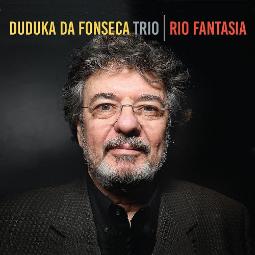Duduka Da Fonseca Trio Rio Fantasia New CD