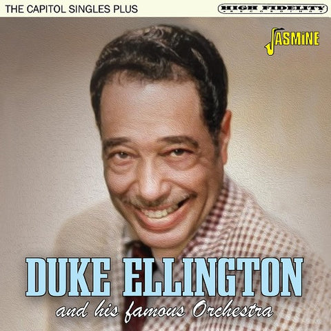 Duke Ellington and His Famous Orchestra The Capitol Singles Plus & New CD