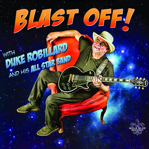 DUKE ROBILLARD & HIS ALL STAR BAND Blast Off And New CD Presale