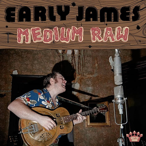 Early James Medium Raw New CD