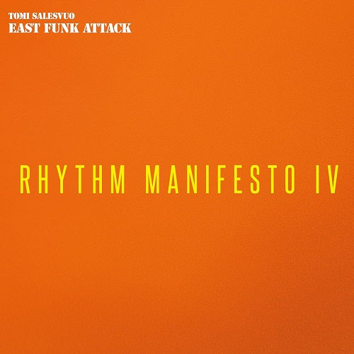 East Funk Attack Rhythm Manifesto IV 4 Four New CD Presale