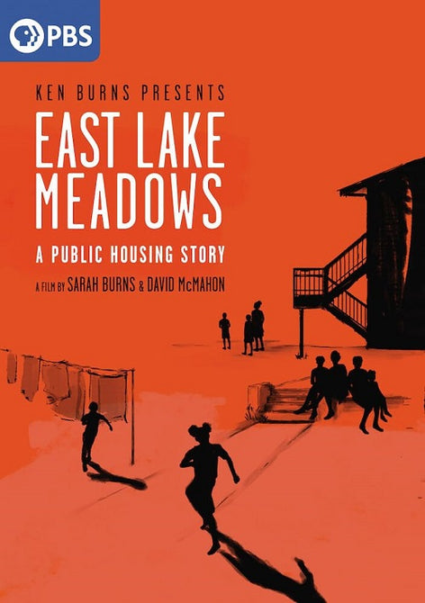 East Lake Meadows A Public Housing Story A Film By Sarah Burns New DVD Presale