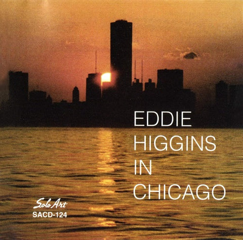 Eddie Higgins In Chicago New CD Presale