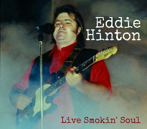 Eddie Hinton Live Smokin Soul New CD