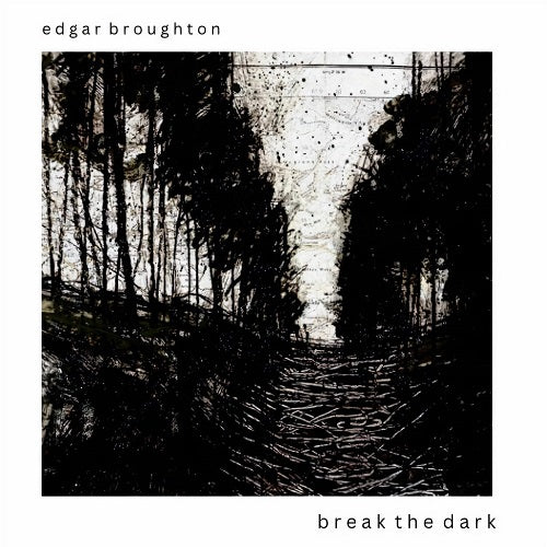 Edgar Broughton Break The Dark New CD