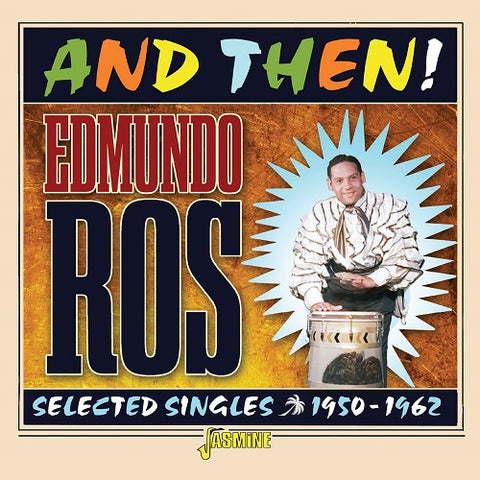 Edmundo Ros And then Selected Singles 1950-1962 1950 1962 & New CD