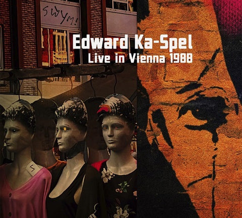 Edward Ka-Spel Live in Vienna 1988 Ka Spel KaSpel New CD
