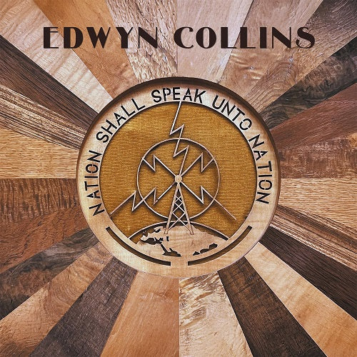 Edwyn Collins Nation Shall Speak Unto Nation New CD Presale