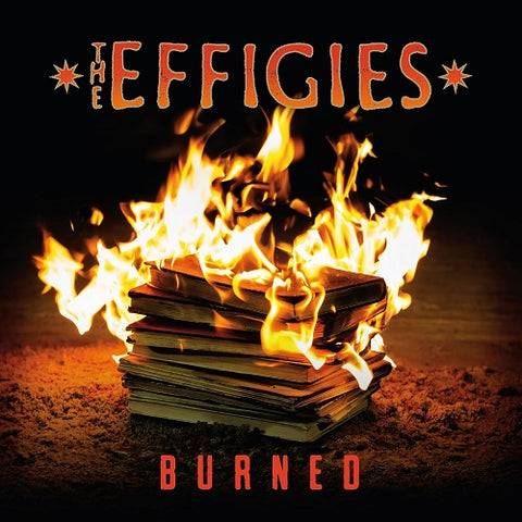 Effigies Burned New CD