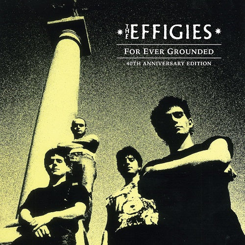 Effigies For Ever Grounded Anniversary Edition New CD