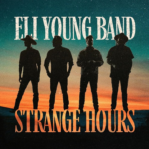 Eli Young Band Strange Hours New CD Presale