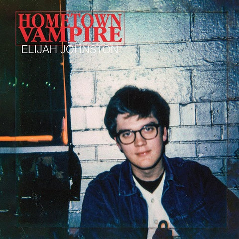 Elijah Johnston Hometown Vampire New CD