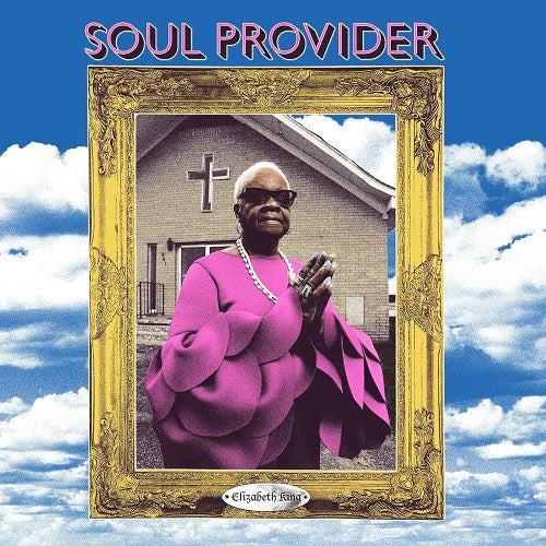 Elizabeth King Soul Provider New CD
