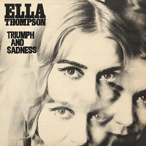 Ella Thompson Triumph and Sadness & New CD Presale