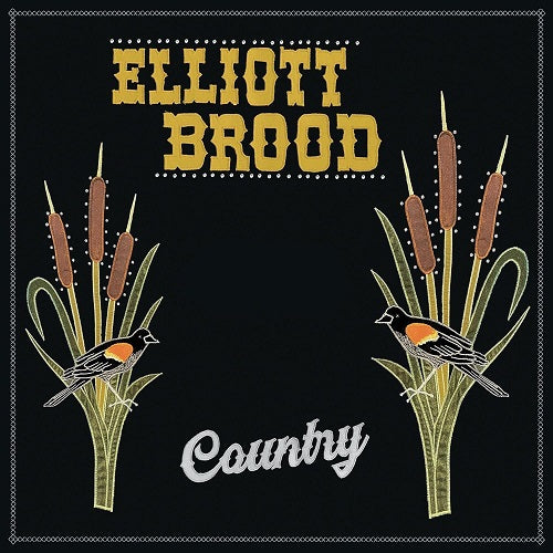 Elliott BROOD Country New CD