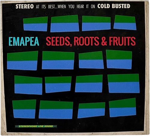 Emapea Seeds Roots & Fruits And New CD Presale