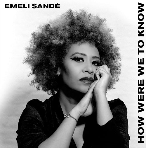 Emeli Sande How Were We to Know New CD