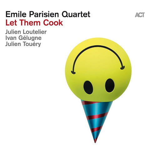 Emile Parisien Quartet Let Them Cook New CD