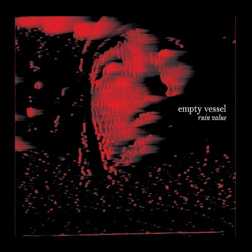 Empty Vessel Ruin Value New CD Presale