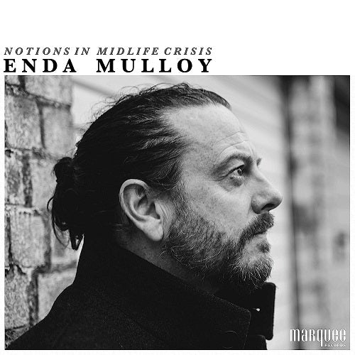Enda Mulloy Notions in Midlife Crisis New CD