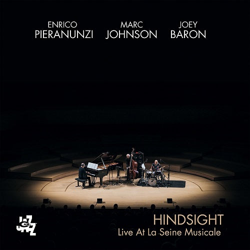 Enrico Pieranunzi Hindsight Live at La Seine Musicale New CD