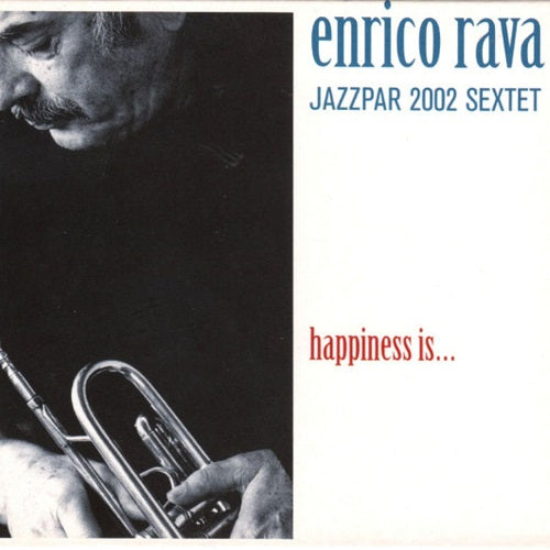 Enrico Rava Happiness Is New CD Presale