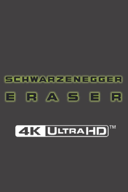 Eraser Collectors Edition New 4K Ultra HD Region B Blu-ray + Steelbook Presale