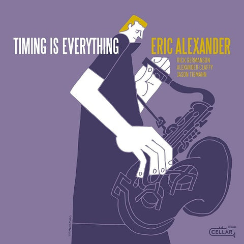 Eric Alexander Timing is Everything New CD