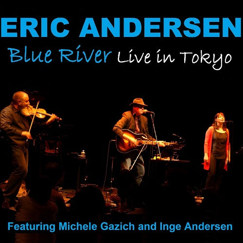 Eric Andersen Blue River New CD Presale