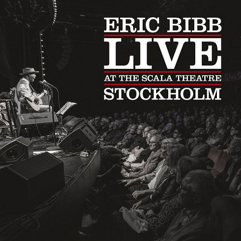 Eric Bibb Live at the Scala Theatre Stockholm New CD