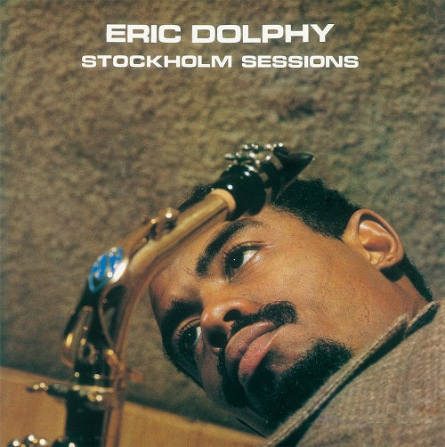 Eric Dolphy Stockholm Sessions New CD