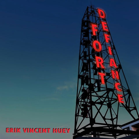 Erik Vincent Huey Fort Defiance New CD Presale